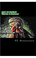 EARLY RETIREMENT (Murder in Daytona)