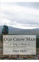 Old Crow Man