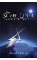 Silver Liner: Takes Flight!