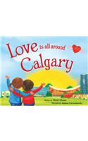 Love Is All Around Calgary: (Love Is All Around)