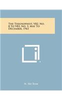 The Theosophist, V82, No. 8 to V83, No. 3, May to December, 1961