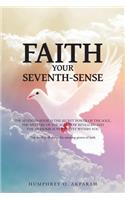 Faith Your Seventh-Sense
