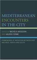 Mediterranean Encounters in the City