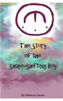 Story of the Shape Shifting Boy