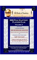 999 Pick 3 Lottery Players Club Volume 3