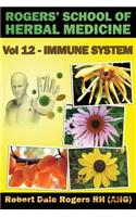Rogers' School of Herbal Medicine Volume 12