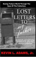 Lost Letters To My Father