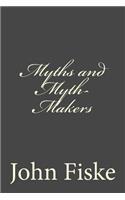 Myths and Myth-Makers