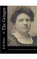 Gringos: A Story of The Old California Days in 1849(English)