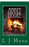 Abbey Moore- by L.J.Mora