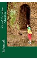 Omar's Ethiopian Adventure