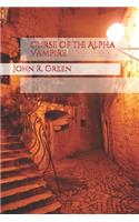 The Curse of the Alpha Vampire
