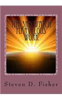 The 3rd Watch Marvelous Work
