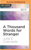 Thousand Words for Stranger