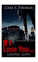 If I Lose You...: Losing Love (Book2)