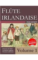 Flûte Irlandaise Pour Enfants - Volume 1