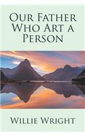 Our Father Who Art a Person