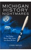 Michigan History Nightmares