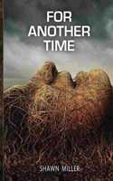 For Another Time