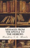 Messages from the Epistle to the Hebrews: (English)