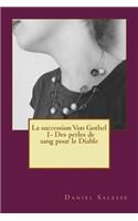 La succession Von Gothel