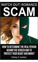 Watch out! Romance Scam!