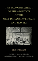 Economic Aspect of the Abolition of the West Indian Slave Trade and Slavery