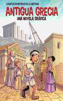 Antigua Grecia (Ancient Greece): Una Novela Gráfica (a Graphic Novel)
