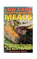 Low Carb Heartwarming Meals