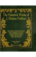 The Patented Works of J. Hutton Pulitzer - Patent Number 7,904,344