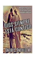 Dios siempre está contigo