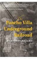 The Pancho Villa Underground Railroad