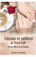 Touched By Messiah
