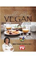 Incredibly Delicious Vegan Recipes and Meal Plans