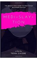 Medislaytion