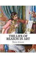 The Life of Reason in Art