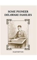 Some Pioneer Delaware Families