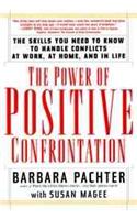 The Power of Positive Confrontation