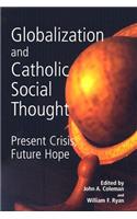 Globalization and Catholic Social Thought