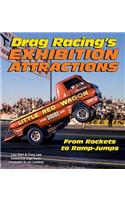 Drag Racing's Exhibition Attractions