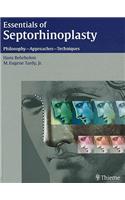 Essentials of Septorhinoplasty: Philosophy - Approaches - Techniques