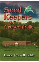 Seed Keepers of Crescentville
