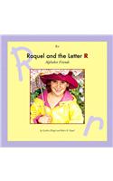 Raquel and the Letter R