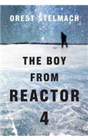 The Boy from Reactor 4