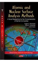 Atomic & Nuclear Surface Analysis Methods: A Novel Perspective for the Characterization of Dental Composites