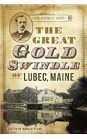 The Great Gold Swindle of Lubec, Maine