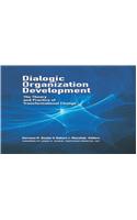 Dialogic Organization Development : The Theory and Practice of Transformational Change