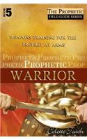 Prophetic Warrior