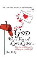 God Wrote You a Love Letter: (English)