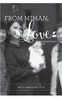 From Miman, with Love